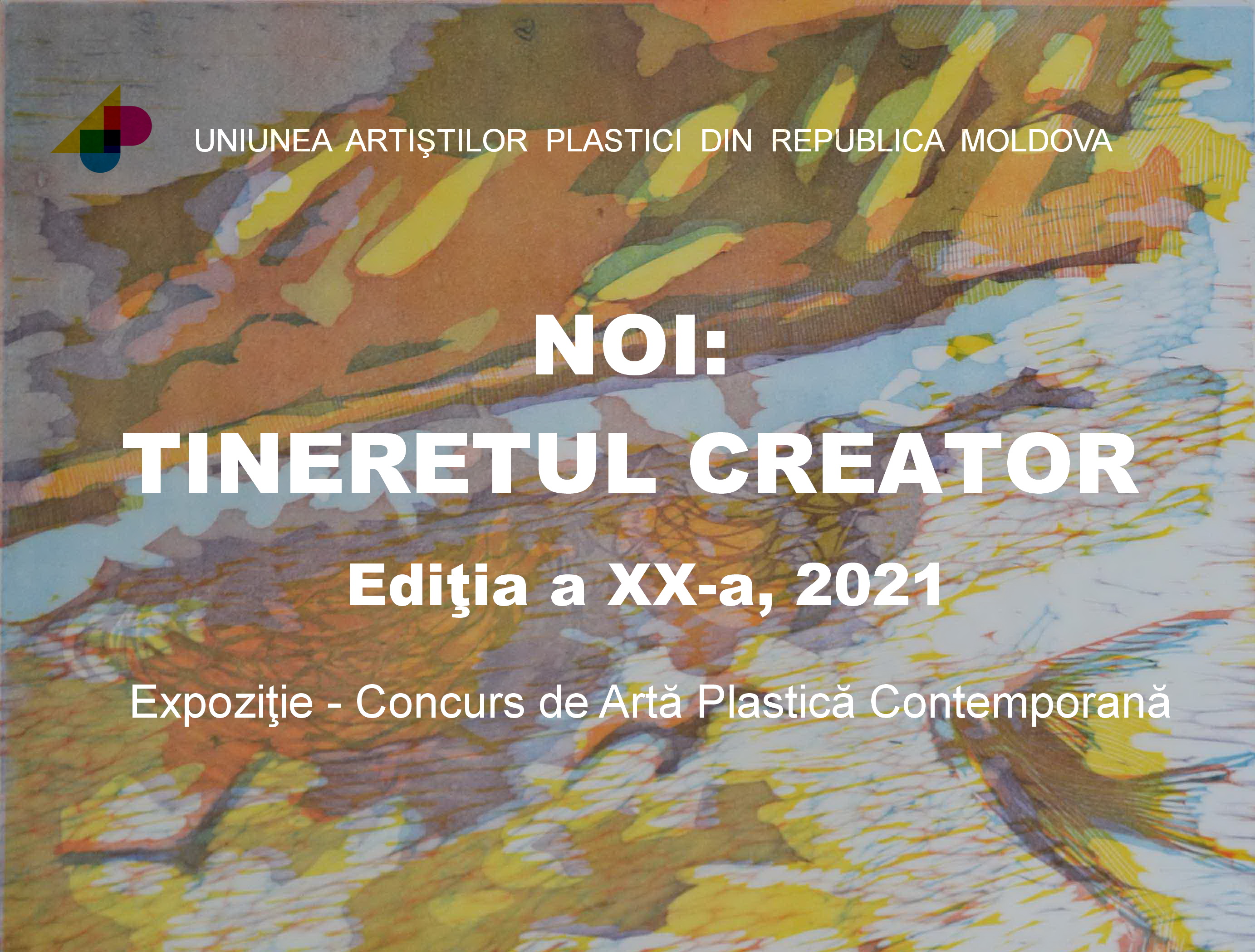 Laureaţii expoziţiei -concurs Noi:Tineretul Creator 2021